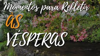 ✅ÀS VÉSPERAS