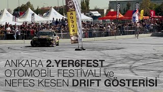 ANKARA 2. YER6FEST OTOMOBİL FESTİVALİ ve NEFES KESEN DRIFT GÖSTERİSİ