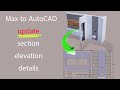 Max to AutoCAD \ Section \ elevation \ details