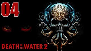 Death in the Water 2 - Let's Play Part 4: Siren