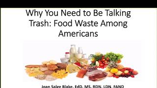 Why You Need to Be Talking Trash: Food Waste Among Americans