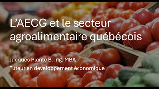 L’AECG (CETA) et le secteur agroalimentaire québécois