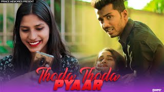 Ke Thoda Thoda Pyar Hua Tumse | Heart Touching Love Story | Prince Memories | Hindi Songs