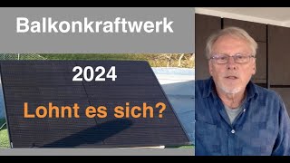 Mein Balkonkraftwerk in 2024 - Zahlen, Daten, Fakten - lohnt es sich?