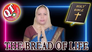 THE BREAD OF LIFE 22 DEC 2024