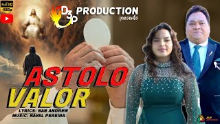 ASTOLO VALOR  - New Konkani Song-2024 -  Singers Bab Andrew \u0026 Andrea - Lyrics :- Bab Andrew.