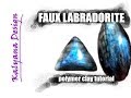 Faux labradorite -polymer clay tutorial 337