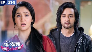 Patiala Babes Full Episode 314 | Indian TV Serial | Best Hindi Show | Ashnoor Kaur | Drama Show