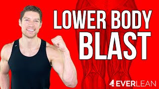 Lower Body Blast | 4EVERLEAN