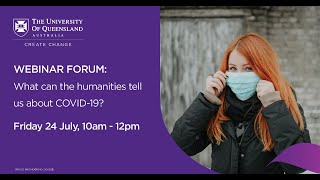 Webinar Forum: What can the humanities tell us about COVID-19?