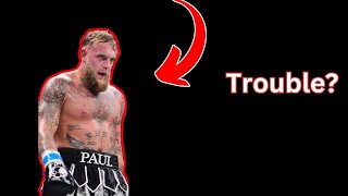 Is Jake Paul In Trouble?