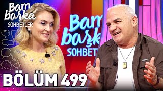 Bambaşka Sohbetler 499. Bölüm - Erdal Cindoruk | 'Tiyatro Benim İçin Bir Kaçıştı'