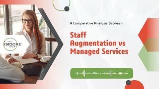 Staff Augmentation vs Managed Services: A Comparative Analysis