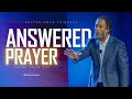 Answered Prayer - Pastor Omar Thibeaux