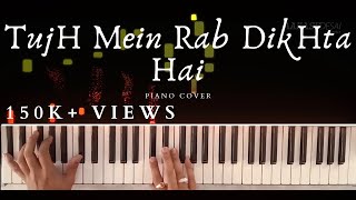 Tujh Mein Rab Dikhta Hai | Piano Cover | Roop Kumar Rathod | Aakash Desai