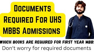 Documents Required For UHS | MBBS Admissions |MBBS Admissions 2025