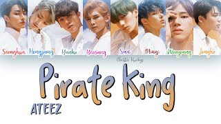ATEEZ _ Pirate King (해적왕) (Color Coded Lyrics | han, rom, eng)