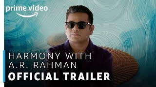 Harmony with A.R. Rahman | Official Trailer | TV Show | Prime Exclusive | Amazon Prime Video