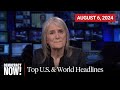 Top U.S. & World Headlines — August 6, 2024