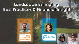 Landscape Estimating Best Practices, Financial Insight, Revenue Metrics, and More!