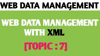WEB DATA MANAGEMENT WITH XML