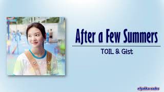 TOIL & Gist - 몇 번의 여름 (After a Few Summers) [My Love OST] [Rom|Eng Lyric]