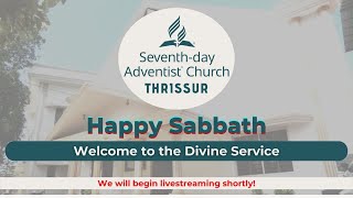 SDA Central Church Thrissur | Sabbath Divine Service | 14 Dec 2024