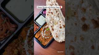 Paneer Butter Masala With Butter Naan Best Delhi Kaarobar #viral #delhi #paneer #indianfood