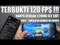 TERBUKTI DAPAT FPS TERTINGGI HANYA DENGAN SET EDIT !!! CARA SETTING AGAR FPS TINGGI DI SEMUA ANDROID