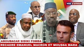 URGENT ABOUBACAR SIDIKI FOMBA RECADRE EMANUEL MACRON ET MOUSSA