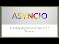 Learning Asyncio in python in 12 Minutes