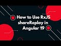 #75 🚀 Stop Duplicate HTTP Requests in Angular with RxJS shareReplay 🌟
