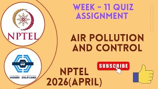 Air Pollution and Control Week 11 Solution | Week 11 Assignment | NPTEL 2026(April) | SWAYAM 2026 |