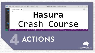 Hasura Crash Course Lesson 4: Actions