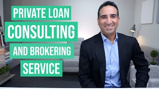 Private Loan Consulting \u0026 Brokering Service | Real Estate or Small Business Finance