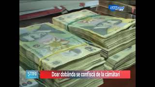 Doar dobânda se confiscă de la cămătari