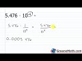 Algebra 1 Lesson #28 How to Write a Number in Scientific Notation