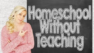 YOU CAN HOMESCHOOL WITHOUT TEACHING | No Teach Homeschool | Virtual Homeschool | 2020-2021