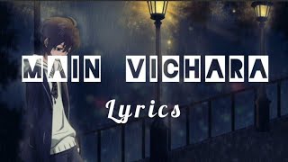 Armaan Bedil - Main Vichara (Lyrics) Slowed + Reverb