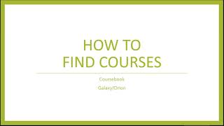 Finding Courses in Galaxy - Jindal School Advising