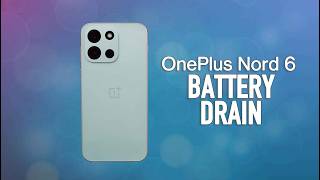 OnePlus Nord 6 Battery Drain Test 🔋