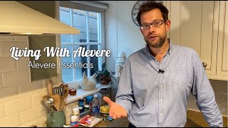 Living With Alevere - The Essentials