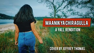 MAANIKYA CHIRAGULLA | Malayalam Cover Song | Idukki Gold