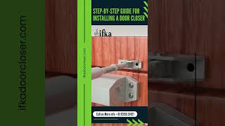 How To Install door closer STEP-BY-STEP video guide!