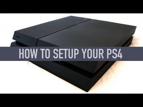 How to set up a PlayStation 4 How to set up a PlayStation 4