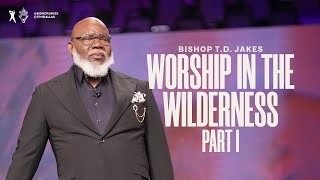 Worship In The Wilderness: Part 1
