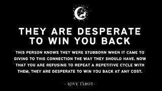 THEY ARE DESPERATE TO WIN YOU BACK💔❤️‍🔥[Love Tarot]