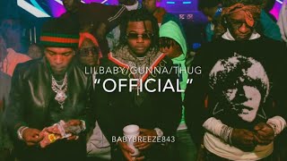 (FREE) Gunna x Lil Baby x young Thug Type Beat - "Official" Prod:Baby Breeze