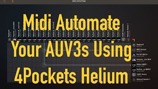 Using 4Pockets Helium to automate knobs and sliders inside auv3 (midi automation tutorial)