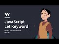 JavaScript - Let Keyword - W3Schools.com